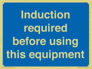 Induction required before using this equipment